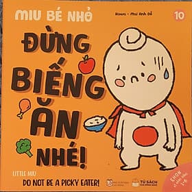 Sách Ehon Miu Bé Nhỏ Phần 2 Song Ngữ - Đừng Biếng Ăn Nhé - An Nam