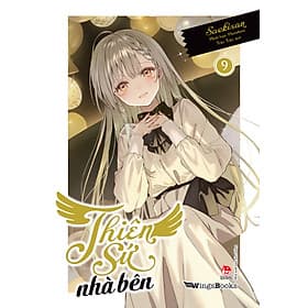 Thiên Sứ Nhà Bên – Tập 9 (Bản Phổ Thông - light novel) - Ben Renshaw