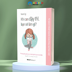 Khi Con Dậy Thì, Bạn Sẽ Làm Gì? - Thi Lâm