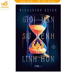 Giới hạn của sứ mệnh và linh hồn (Higashino Keigo) (Nhã Nam HCM) - Hạ