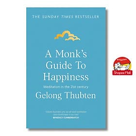 A Monk's Guide to Happiness: Meditation in the 21st century by Gelong Thubten - Sách tiếng anh - 21st Century