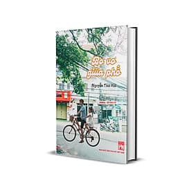 Bơ vơ giữa phố (truyện dài thiếu nhi - Nguyễn Thái Hải) - CÔNG TY TNHH TMDV & TRUYỀN THÔNG TYM