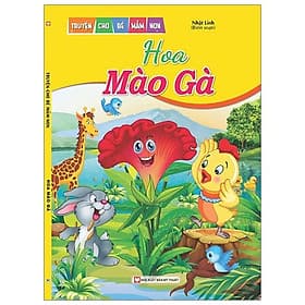 Hoa Mào Gà - Truyện Cho Bé Mầm Non - Gã