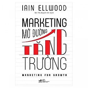 Marketing Mở Đường Tăng Trưởng - Nhã Nam