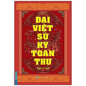 Đại Việt Sử Ký Toàn Thư - Trọn Bộ