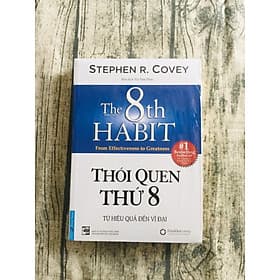 Thói Quen Thứ 8 - Từ Hiệu Quả Đến Vĩ Đại