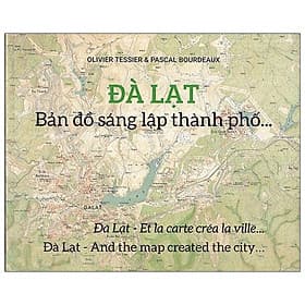 Sách Đà Lạt - Bản Đồ Sáng Lập Thành Phố…