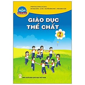 Sách Giáo Khoa Giáo Dục Thể Chất Bài Học Lớp 2 Bộ Chân Trời Sáng Tạo Năm 2021 - Chà