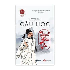 Thánh Hiền Thư : Cầu Học + Lý Tài + Thu Thân - Sbooks - 