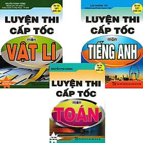 Combo Luyện Thi Cấp Tốc Môn Toán - Vật Lí - Anh Văn - An Thi