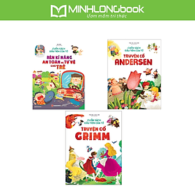 Combo 3 Cuốn Sách Đầu Tiên Của Tớ: Rèn Kĩ Năng An Toàn Và Tự Vệ Cho Trẻ + Truyện Cổ Grimm + Truyện Cổ Andersen - Truyện Cổ Grimm