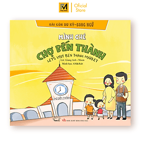 Sách Mình Ghé Chợ Bến Thành - Phúc Minh Books