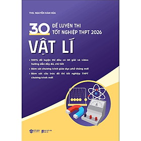 30 Đề Luyện Thi Tốt Nghiệp THPT 2026 Vật Lí - An Thi