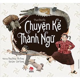 Chuyện Kể Thành Ngữ - Chuyện