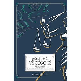 Một Lý Thuyết Về Công Lý - Tri Thức