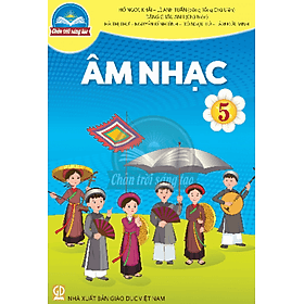 Sách giáo khoa Âm Nhạc 5- Chân Trời Sáng Tạo (Kèm Nilon bọc Sách) - Chà