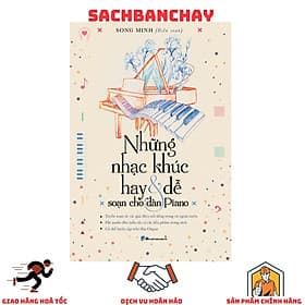Những Nhạc Khúc Hay Và Dễ Soạn Cho Đàn Piano - Khúc Khúc