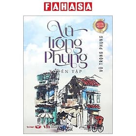 Danh Tác Việt Nam - Vũ Trọng Phụng Tuyển Tập - Vũ