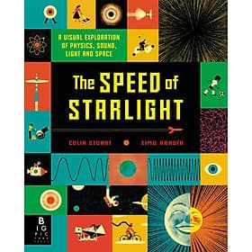 Sách The Speed Of Starlight ( Tốc Độ Của Ánh Sáng ) - Một Cuốn Sách Cực Kỳ Hay Ho Cho Bé Khám Phá Về Tốc Độ Của Ánh Sáng, Âm Thanh, Không Gian, Vũ Trụ - Châu Sa