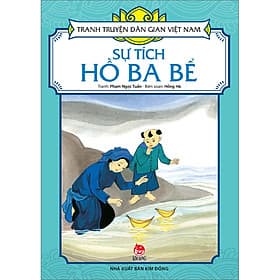Tranh Truyện Dân Gian Việt Nam: Sự Tích Hồ Ba Bể - Kim
