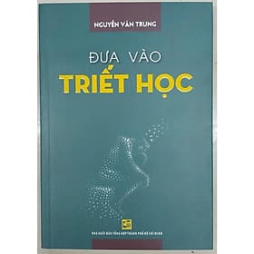 Đưa Vào Triết Học - NXB Tổng Hợp