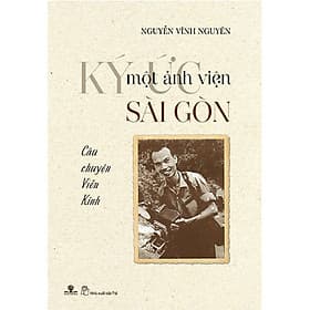 Ký Ức Một Ảnh Viện Sài Gòn - Câu Chuyện Viễn Kính - Chuyện