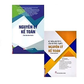 Combo Nguyên Lý Kế Toán + Hệ Thống Bài Tập &amp; Câu Hỏi Trắc Nghiệm Nguyên Lý Kế Toán - Nguyên