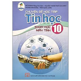 Sách Giáo Khoa Chuyên Đề Học Tập Tin Học 10 - Khoa Học Máy Tính (Cánh Diều) (Chuẩn) - Minh Minh