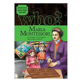 Sách Chuyện Kể Về Danh Nhân Thế Giới: Maria Montessori - Nha Nha