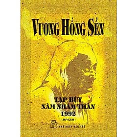 Sách Vương Hồng Sển - Tạp Bút Năm Nhâm Thân 1992 (Di Cảo) - Di Di