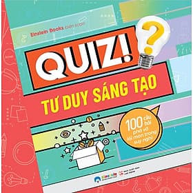 Sách Quiz! 100 Câu Hỏi Phá Vỡ Lối Mòn Trong Suy Nghĩ - Nha Nha