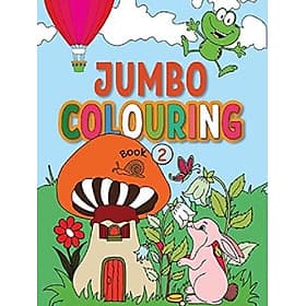 Jumbo Colouring Book 2 - Mega Colouring Book for 4 to 6 Years Old Kids (Paperback, Team Pegasus) - 