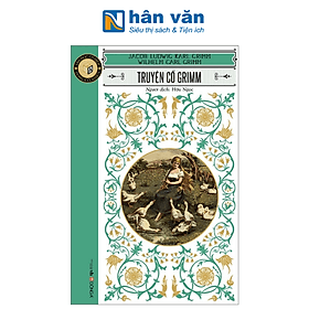 Văn Học Cổ Điển - Truyện Cổ Grimm - Truyện Cổ Grimm
