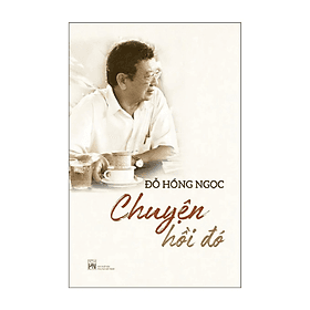 Chuyện Hồi Đó (PB) - Chuyện