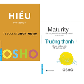 Hiểu + Trưởng Thành - Osho (2 Quyển) - Thanh Hoa