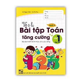 Vở Ô Li Bài Tập Toán Tăng Cường lớp 1 - tập 2 ( Kết Nối ) - Pang Li Kin