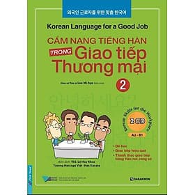 Cẩm Nang Tiếng Hàn Trong Giao Tiếp Thương Mại (Tập 2) - Việt Thư