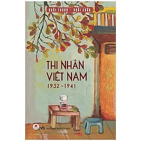 Thi Nhân Việt Nam (1932-1941) - Huy Nam