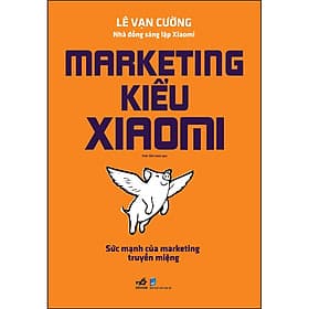 Sách Marketing Kiểu Xiaomi