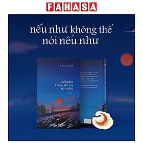 Sách Jun Phạm - Nếu Như Không Thể Nói Nếu Như - 