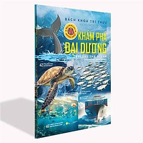 Bách Khoa Tri Thức - Khám Phá Đại Dương (Song ngữ Việt-Anh) - 