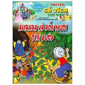 Alibaba Và Bốn Mươi Tên Cướp - Truyện Cổ Tích Thế Giới - NXB Thanh Hóa