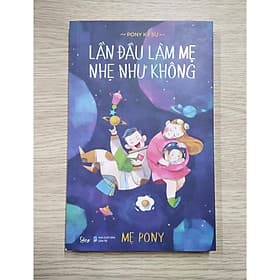 Sách hay cho mẹ: Lần Đầu Làm Mẹ Nhẹ Như Không + Poster an toàn cho bé yêu - Lâm Hà