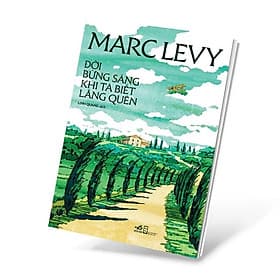 Đời Bừng Sáng Khi Ta Biết Lãng Quên - Nhã Nam