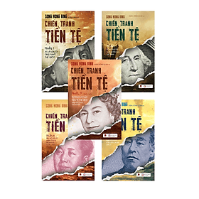 Bộ Chiến tranh tiền tệ 5 tập - Song Hong Bing - Việt Chi