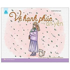 Vẽ Hạnh Phúc Trong An Yên - Cuốn Sách Tô Màu Lưu Trữ Thời Gian - ABBOOKS