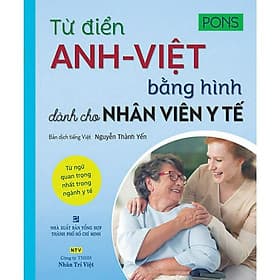 Từ Điển Anh Việt Bằng Hình Dành Cho Nhân Viên Y Tế - Nhân Trí Việt - Việt An