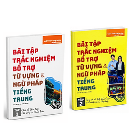 Combo: Bài tập trắc nghiệm bổ trợ từ vựng & ngữ pháp Tiếng Trung - Tập 1 + Tập 2 (Có đáp án) - Lâm Tú
