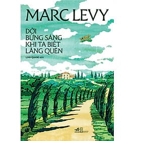 Sách Đời bừng sáng khi ta biết lãng quên - Nhã Nam