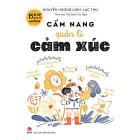 Sách 15 Bí Kíp Giúp Tớ An Toàn - Cẩm Nang Quản Lí Cảm Xúc - Kim Ân